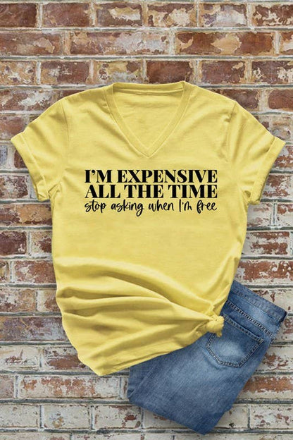 Im expensive all the time -Unisex Short Sleeve V Neck T-Shirt