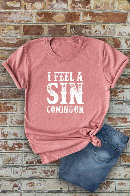 I Feel a SIN Coming On large , UNISEX Round Neck T-Shirt: Black / L