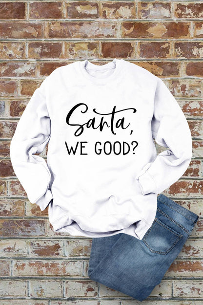 Santa, We Good?, Christmas, Unisex Cotton Fleece Sweatshirt: White/Red / L