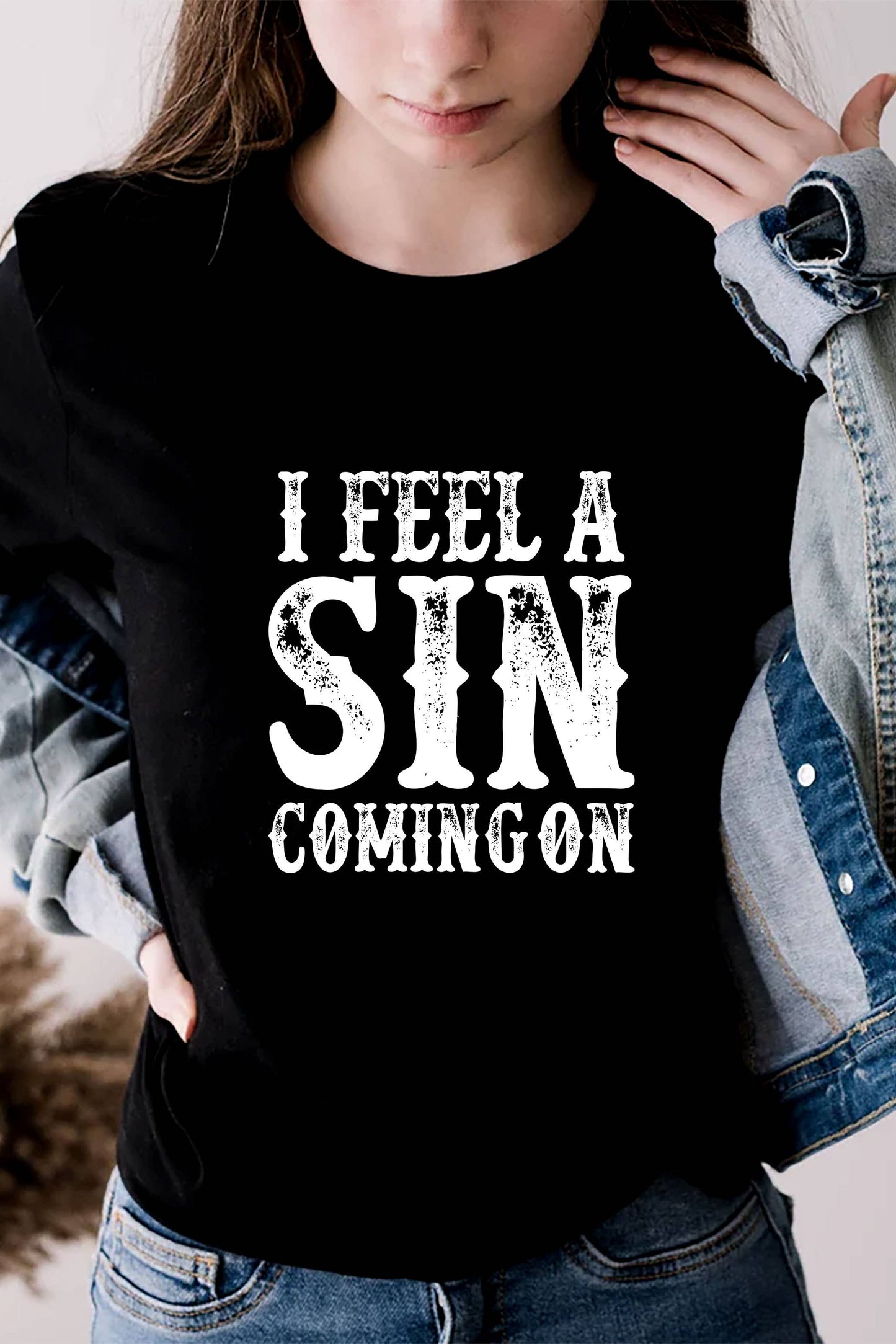 I Feel a SIN Coming On large , UNISEX Round Neck T-Shirt: Black / L