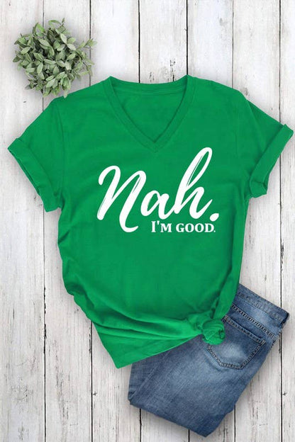 Nah, Im good Unisex Short Sleeve V Neck T-Shirt