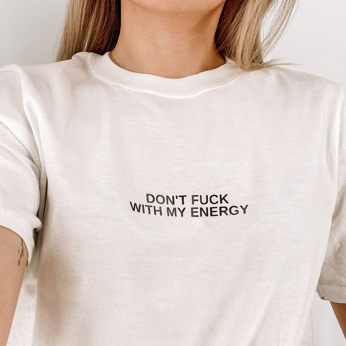 Don't F* With My Energy Tee: Black / Extra Large