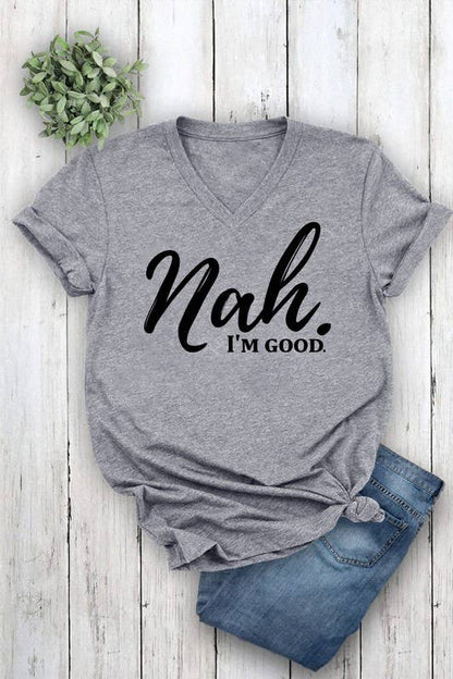 Nah, Im good Unisex Short Sleeve V Neck T-Shirt
