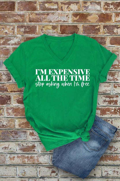 Im expensive all the time -Unisex Short Sleeve V Neck T-Shirt